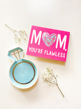 Load image into Gallery viewer, Flawless Mother&#39;s Day Card
